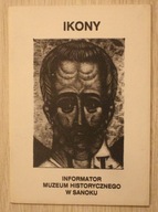 SANOK - IKONY - INFORMATOR MUZEUM HISTORYCZNEGO W SANOKU