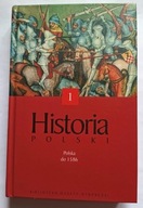 Historia polski CZĘŚĆ 1 Polska do 1586 Andrzej Wyczański Henryk Samsonowicz
