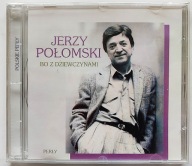 Bo z dziewczynami Jerzy Połomski - FOLIA Unikat