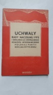 UCHWALY RADY NACZELNEJ PPS i DEKLARACJA CKW PPS (1948)