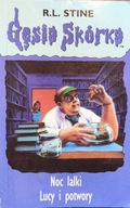 Gęsia skórka, Noc lalki, Lucy i potwory - R.L Stine