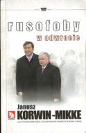 Rusofoby w odwrocie Janusz Korwin-Mikke