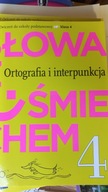 Język polski Słowa z uśmiechem SP kl.4 ćwiczenia Ortografia i interpunkcja
