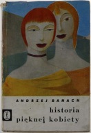 HISTORIA PIĘKNEJ KOBIETY ANDRZEJ BANACH