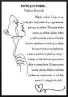 A2 PLAKAT WIERSZ MIŁOSNY WALENTYNKI PREZENT *MYŚLĘ O TOBIE... T. BOROWSKI*