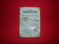 Thomas Merton - Nikt nie jest samotną wyspą