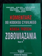 KOMENTARZ DO KODEKSU CYWILNEGO - CZĘŚĆ 3 ZOBOWIĄZANIA - TOM 2 G. BIENIEK