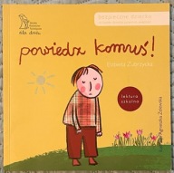POWIEDZ KOMUŚ - ELŻBIETA ZUBRZYCKA