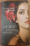 Ogród wiecznej wiosny Cristina López Barrio