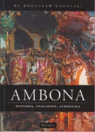 Ambona. Historia, znaczenie, symbolika ; jak nowa