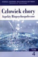 Człowiek chory - Aspekty biopsychospołeczne TOM 3