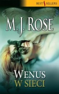 Wenus w sieci M. J. Rose
