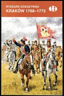 Kraków 1768-1772 Ryszard Dzieszyński