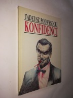KONFIDENCI - Tadeusz Podwysocki (1990)