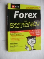 Forex dla bystrzaków Mark Galant Brian Dolan