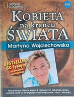 Kobieta na krańcu świata Martyna Wojciechowska