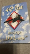 40 lat mojego "DWL-otu"