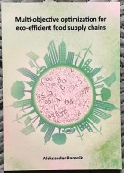 Multi-objective optimalization for eco-efficient food supply chains