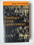 Patologia życia społecznego , PODGÓRECKI
