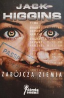 Zabójcza ziemia Jack Higgins