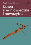 Kusza średniowieczna i nowożytna