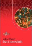 Pan i niewolnik Galin Tihanov