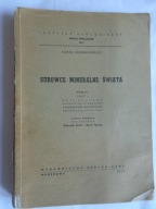 @ SUROWCE MINERALNE ŚWIATA TOM III ROPA NAFTOWA- BOHDANOWICZ
