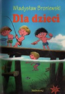 Dla dzieci - Władysław Broniewski