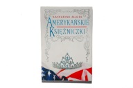 Książka Amerykańskie Księżniczki Katharine McGee