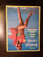 Kondycja i uroda. Ruch relaks uroda odżywianie.