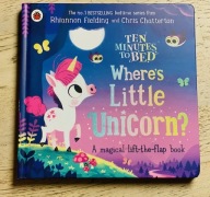 Ten Minutes to Bed Where's Little Unicorn? Rhiannon Fielding