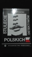 Stulecie polskich detektywów Jan Widacki