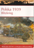 Polska 1939 Blitzkrieg Wielkie bitwy II światowej Steven J. Zaloga
