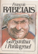 François Rabelais Gargantua i Pantagruel tom 1