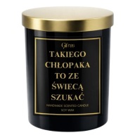 TAKIEGO CHŁOPAKA TO ZE ŚWIECĄ SZUKAĆ ŚWIECZKA NA WALENTYNKI PREMIUM SZKŁO