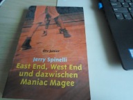 JERRY SPINELLI - EAST END, WEST END UND DAZWISCHEN MANIAC MAGEE