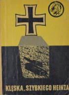 Klęska Szybkiego Heinza Waldemar Kotowicz