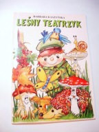 Leśny teatrzyk. Barbara Kaszyńska