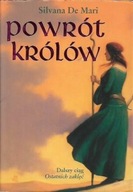 POWRÓT KRÓLÓW Silvana De MARI