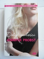 DOTYK MIŁOŚCI Jennifer Probst / nowa