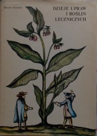 DZIEJE UPRAW I ROŚLIN LECZNICZYCH Marian Nowiński