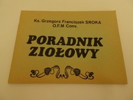 "Poradnik ziołowy" Ks. Grzegorz Franciszek Sroka