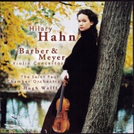 Hilary Hahn - Violin Conc Barber , Meyer - St Paul , Wolff