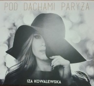 IZA KOWALEWSKA Pod dachami Paryża