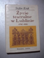 Życie teatralne w Lublinie (1782-1918). Kruk