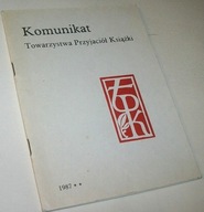KOMUNIKAT TOWARZYSTWA PRZYJACIÓŁ KSIĄŻKI 1987