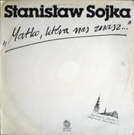 Stanisław Sojka - Matko która nas znasz