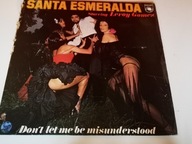SANTA ESMERALDA - DON'T LET ME BE MISUNDERSTOOD