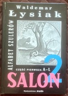 Salon 2. . Część pierwsza A-L - Waldemar Łysiak