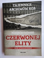 NIEŚMIERTELNOŚĆ CZERWONEJ ELITY Atamanienko